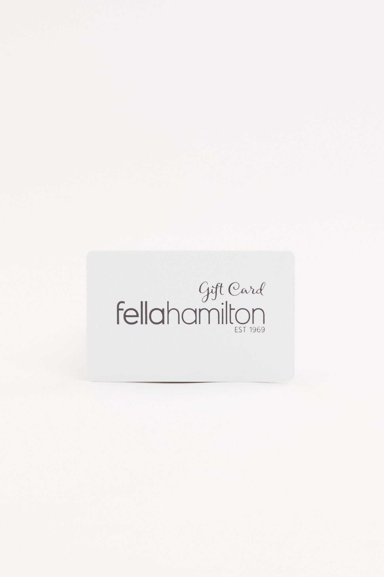FELLA HAMILTON GIFT CARD